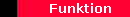       Funktion