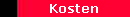       Kosten